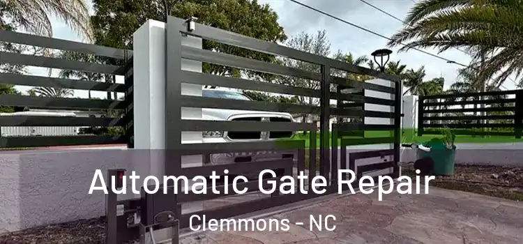  Automatic Gate Repair Clemmons - NC