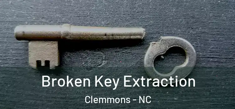  Broken Key Extraction Clemmons - NC
