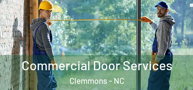 Commercial Door Services Clemmons - NC