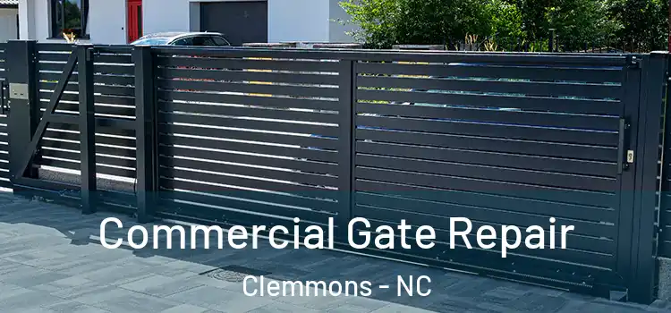  Commercial Gate Repair Clemmons - NC