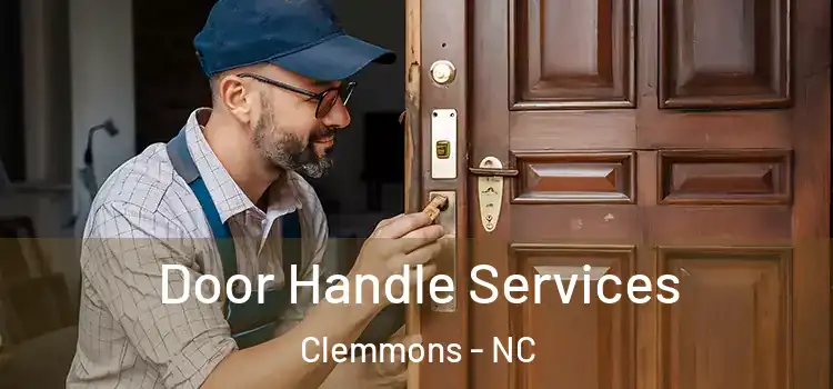 Door Handle Services Clemmons - NC