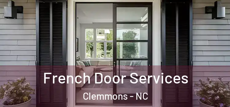  French Door Services Clemmons - NC
