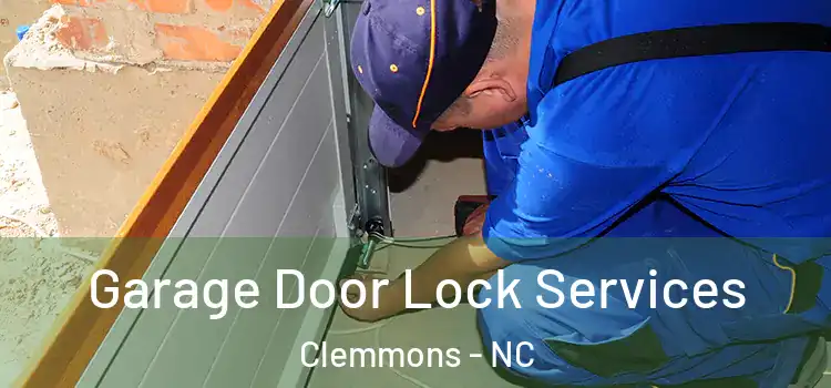 Garage Door Lock Services Clemmons - NC