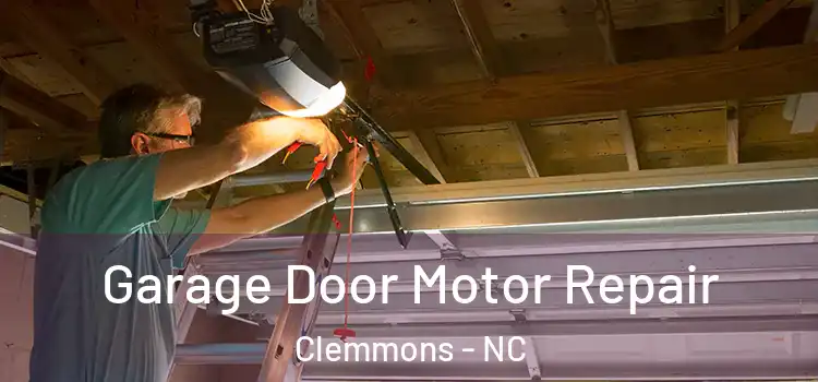  Garage Door Motor Repair Clemmons - NC