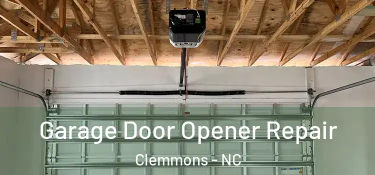  Garage Door Opener Repair Clemmons - NC