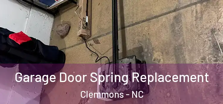  Garage Door Spring Replacement Clemmons - NC