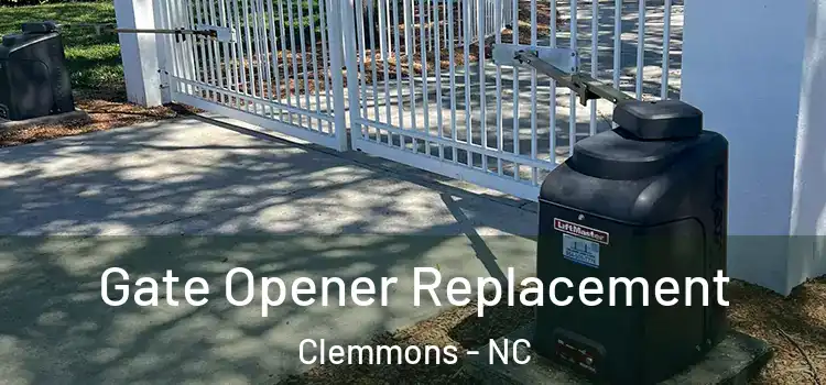 Gate Opener Replacement Clemmons - NC