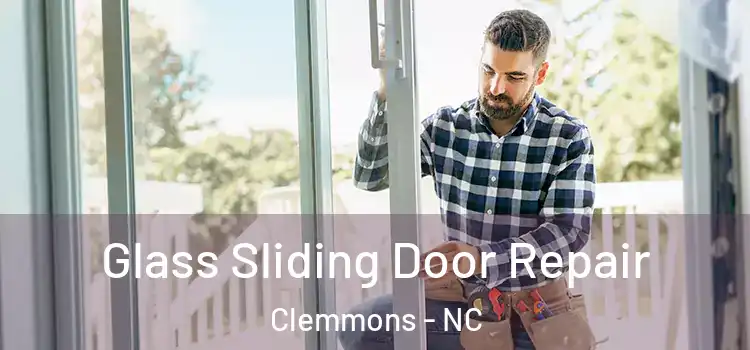  Glass Sliding Door Repair Clemmons - NC