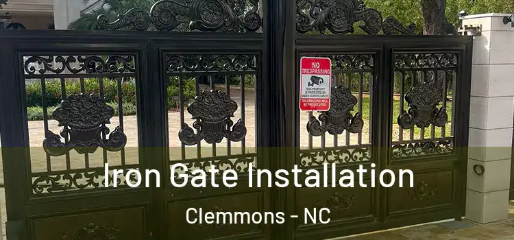 Iron Gate Installation Clemmons - NC