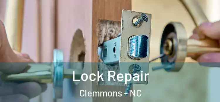 Lock Repair Clemmons - NC