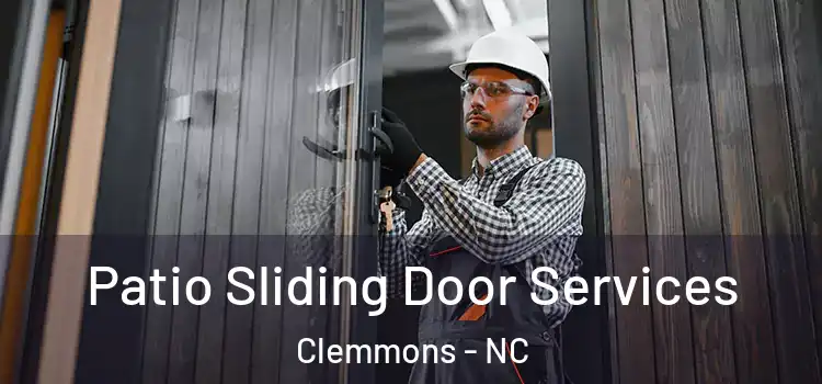 Patio Sliding Door Services Clemmons - NC