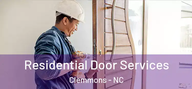 Residential Door Services Clemmons - NC