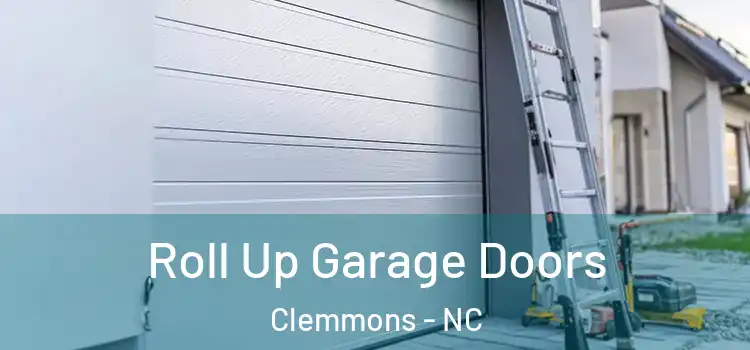  Roll Up Garage Doors Clemmons - NC